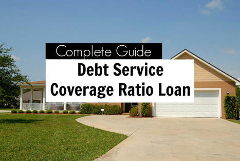 Debt Service Coverage Ratio Loan - What investors need to know | Portfolio Loan and Mortgage Guide | Scoop.it