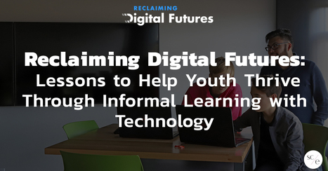 Reclaiming Digital Futures: Home | Education 2.0 & 3.0 | Scoop.it