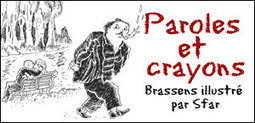PAROLES ET CRAYONS - Brassens illustré par Sfar | TICE et langues | Scoop.it