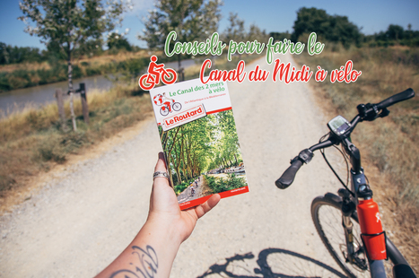 France à vélo - Conseils pour faire le Canal du Midi à vélo en 6 jours | Loisirs Nature dans l'Hérault | Scoop.it