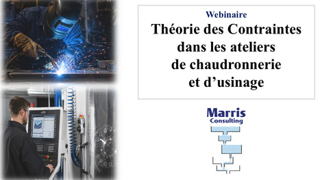 La Th&eacute;orie des Contraintes dans les ateliers de chaudronnerie et d'usinage - Marris Consulting | Dailymotion | Th&eacute;orie des Contraintes | Scoop.it