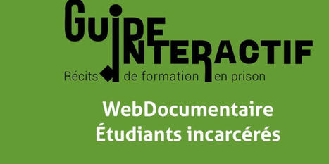Webdocumentaire - Public empêchés - Les étudiants incarcérés - Thot Cursus | Formation : Innovations et EdTech | Scoop.it