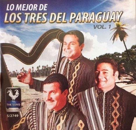 Reeditan CD de Los Tres del Paraguay | ABC | Kiosque du monde : Amériques | Scoop.it