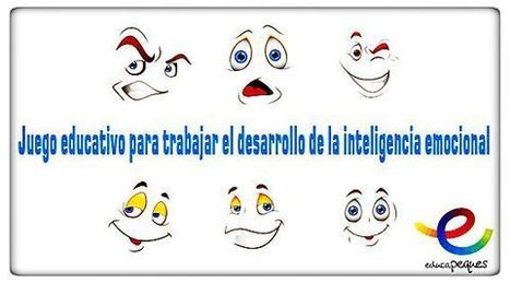 Juego educativo para trabajar la inteligencia emocional | Educapeques Networks. Portal de educación | Scoop.it