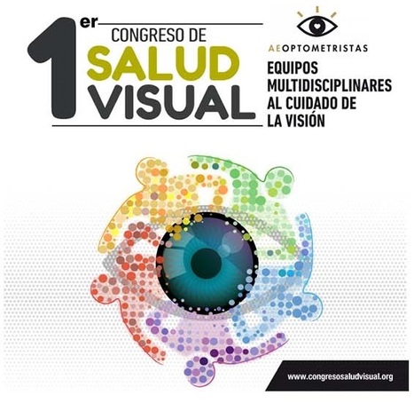 Ier Congreso de Salud Visual | Salud Visual 2.0 | Scoop.it
