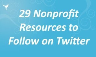 29 Nonprofit Resources to Follow on Twitter  | Nonprofit Tech 2.0 | Public Relations & Social Marketing Insight | Scoop.it