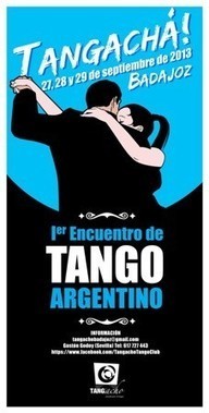 Tangachá: Primer encuentro de Tango Argentino en Badajoz | Mundo Tanguero | Scoop.it