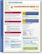 MySQL 5.5 Admin Cheat Sheet from DZone Refcardz - Free, professional tutorial guides for developers | DataOps | Scoop.it