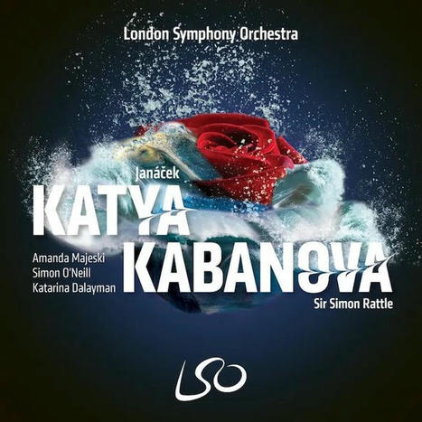 CD : Sir Simon Rattle enlumine Kát'a Kabanová de Janáček | ON-TopAudio | Scoop.it