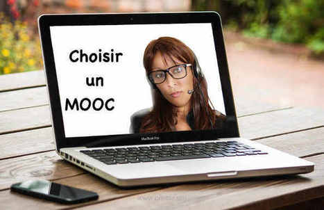 METHODO / Choisir un Mooc | Innovation et transformation p&eacute;dagogique | Scoop.it