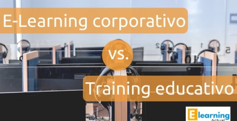 El e-learning corporativo vs. el training en el sector educativo | Education 2.0 & 3.0 | Scoop.it