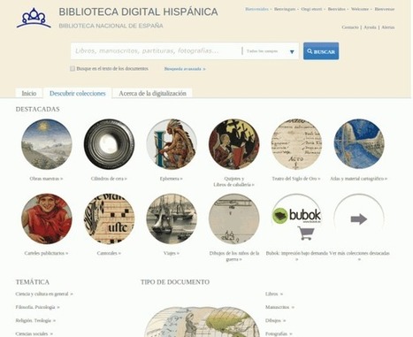 Biblioteca digital hispánica – miles de libros, manuscritos, mapas y demás documentos históricos | Create, Innovate & Evaluate in Higher Education | Scoop.it