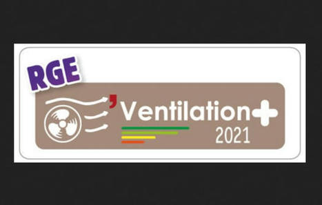 Ventilation +, la nouvelle d&eacute;marche de Qualit'EnR | Q_ENR | Scoop.it