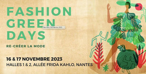 Les Fashion Green Days - Les Horizons | Pour innover en agriculture | Scoop.it