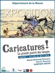 "Caricatures ! - La Grande Guerre en images" : exposition | Autour du Centenaire 14-18 | Scoop.it