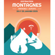 Ouverture des inscriptions au salon Destination Montagnes 2025 à Grenoble | Atout France | Made in isere - 7 en 38 | Scoop.it