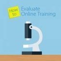 How to Evaluate Your Online Training | Information and digital literacy in education via the digital path | Scoop.it