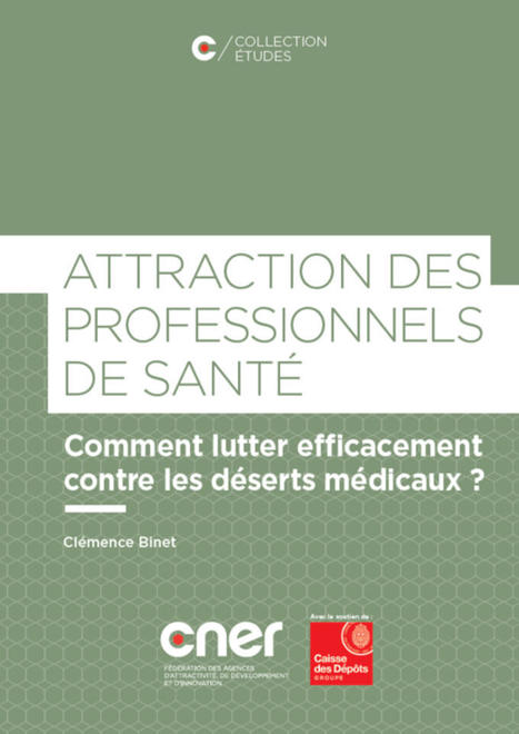 L’implantation de professionnels de santé dans les zones les moins bien dotées : des solutions à chercher du côté de l’attractivité territoriale | Veille juridique du CDG13 | Scoop.it