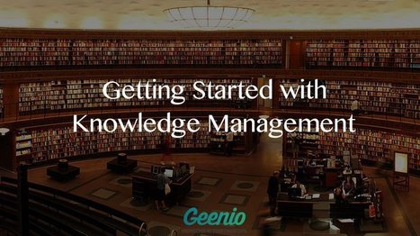 #HR Getting Started With Knowledge #Management - eLearning Industry | #HR #RRHH Making love and making personal #branding #leadership | Scoop.it