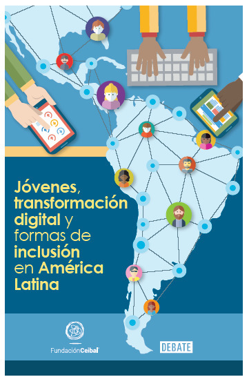 Jóvenes, transformación digital y nuevas formas de inclusión en América latina - Libro descargable | Maestr@s y redes de aprendizajeZ | Scoop.it