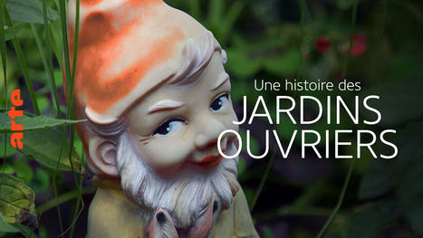 Une histoire des jardins ouvriers | ARTE | La SELECTION du Web | CAUE des Vosges - www.caue88.com | Scoop.it
