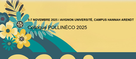 Colloque Pollinéco 2025 | EntomoScience | Scoop.it