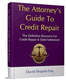 David Shapiro's The Attorney's Guide To Credit Repair PDF Download | E-Books & Books (PDF Free Download) | Scoop.it