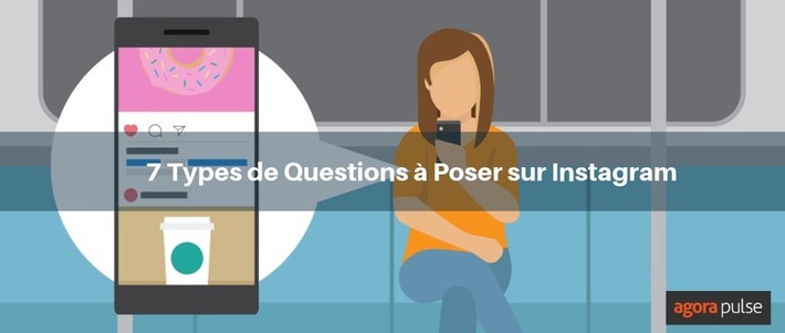 7 types de questions à poser sur Instagram | Médias sociaux : Conseils, Astuces et stratégies | Scoop.it