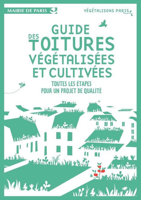 Guide des toitures végétalisées et cultivées | ESPACES VEGETALISES URBAINS | Scoop.it