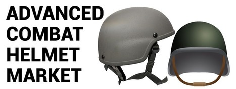 Advanced Combat Helmet Market Size, Share, Growth | Report [2027] | Praj Nene | Scoop.it
