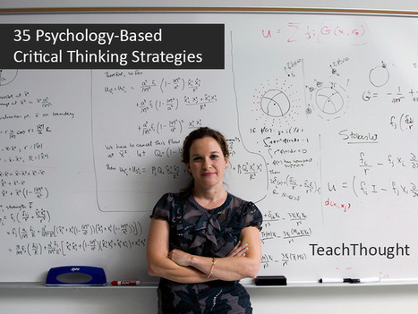 35 Psychology-Based Learning Strategies For Deeper Learning | Critical and Creative Thinking for active learning | Scoop.it