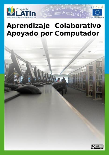 Aprendizaje colaborativo apoyado por computador – César Collazos | A New Society, a new education! | Scoop.it