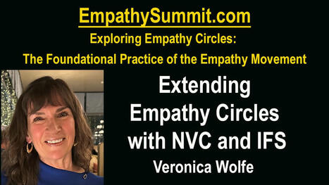 Extending Empathy Circles with NVC and IFS | Empathy Movement Magazine | Scoop.it
