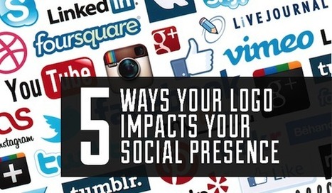 5 Ways Your Logo Impacts Your Social Presence | BusinessBlogs Hub | Startup Revolution | Scoop.it