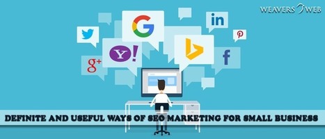 Definite and Useful Ways of SEO Marketing For Small Business | digital marketing strategy | Scoop.it