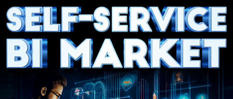 Self-service BI Market Size, Share & Growth | Forecast [2030] | ICT | Scoop.it
