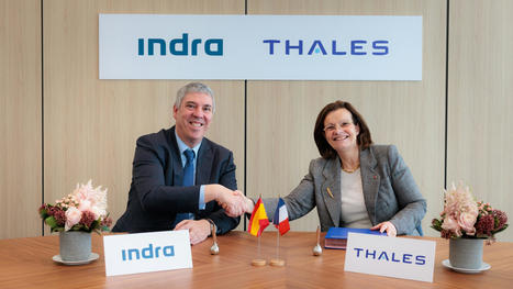 Indra et Thales signent un accord de collaboration pour promouvoir le developpement conjoint et la commercialisation de systemes de defense innovants | DEFENSE NEWS | Scoop.it