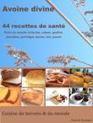 Avoine divine, 44 recettes de santé: pains du monde, brioches, crêpes, gaufres pancakes, porridges, barres, lait, yaourt - ePub -  ebook - Fnac.com | Beauté, santé, des soins, des cosmétiques naturels aux plantes, à fabriquer soi-même | Scoop.it