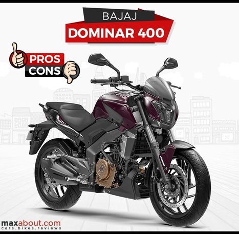 List of Pros and Cons of Bajaj Dominar 400 | Maxabout Motorcycles | Scoop.it