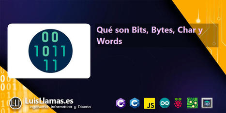 Qué son Bits, Bytes, Char y Words | tecno4 | Scoop.it