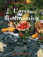 L'orto Biodinamico | Orto, Giardino, Frutteto, Piante Innovative e Antiche Varietà | Scoop.it