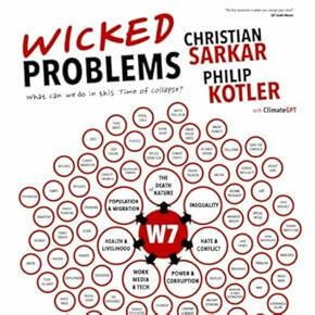 Wicked Problems: What can we do in this Time of Collapse? - Sarkar Christian, Kotler Philip | Italian Social Marketing Association -   Newsletter 224 | Scoop.it