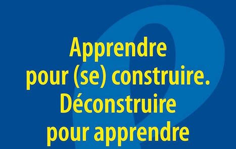 Enfances & PSY Numéro 104 : Apprendre pour (se) construire. Déconstruire pour apprendre | Les Livres de Philosophie | Scoop.it