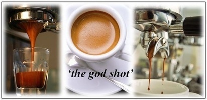 Defining the God Shot » CoffeeGeek