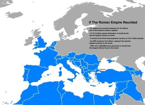 If the Roman Empire Reunited | Fantastic Maps | Scoop.it