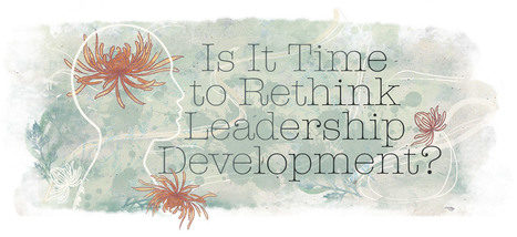 Is It Time to Rethink Leadership Development | Learning and Working | Scoop.it