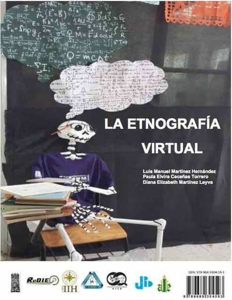 La etnografía virtual / Luis Manuel Martínez Hernández; Paula Elvira Ceceñas Torrero; Diana Elizabeth Martínez Leyva | Comunicación en la era digital | Scoop.it