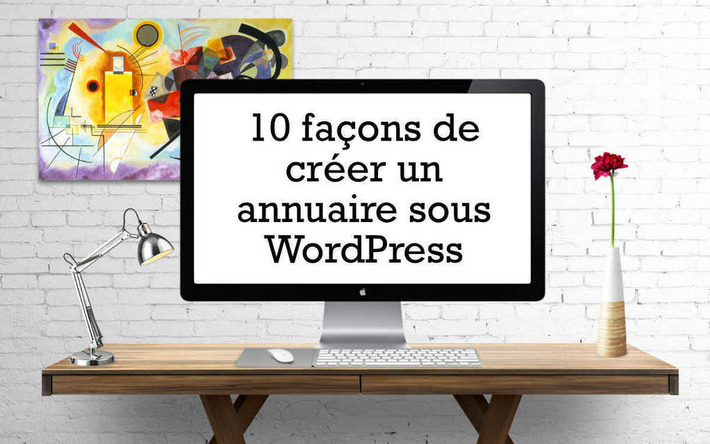 10 façons de créer un annuaire sous WordPress | TIC, TICE et IA mais... en français | Scoop.it