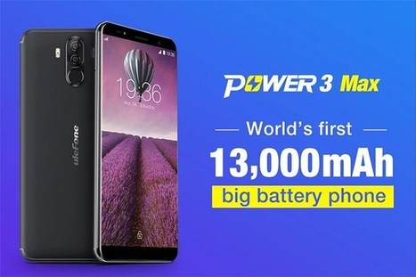 Ulefone Power 3 Max to feature a monstrous 13,000mAh battery | Gadget Reviews | Scoop.it
