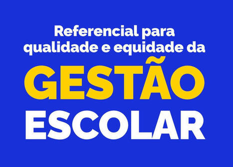 MEC lan&ccedil;a referencial de equidade para gest&atilde;o escolar | Inova&ccedil;&atilde;o Educacional | Scoop.it